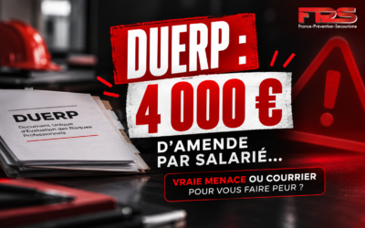 DUERP : 4 000 € d’amende par salarié… vraie menace ou courrier pour vous faire peur ?